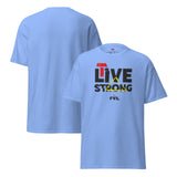 LIVE STRONG Unisex T-shirt – Light colors