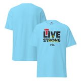 LIVE STRONG Unisex T-shirt – Light colors
